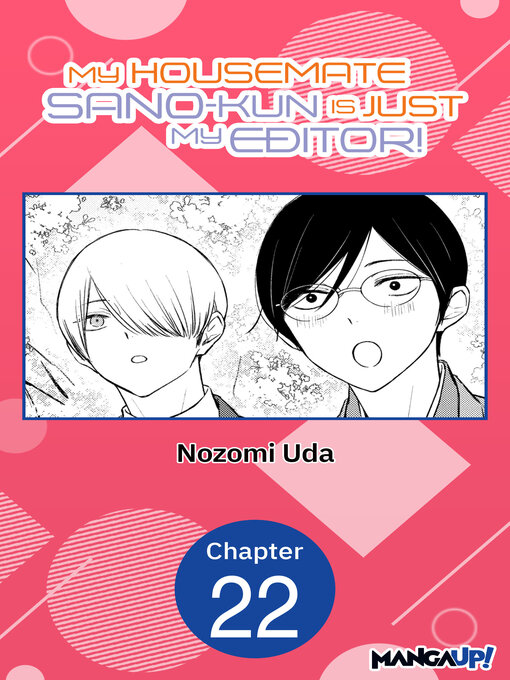Cover image for My Housemate Sano-kun Is Just My Editor!, Chapter 22